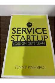 Livro The Service Startup- Design Gets Lean Autor Pinheiro, Tenny (2014) [usado]