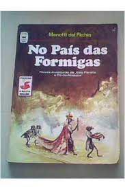 Livro no País das Formigas: Novas Aventuras de João Peralta e Pé-de-moleque Autor Picchia, Menotti Del [usado]