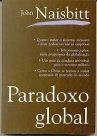 Livro Paradoxo Global Autor Naisbitt, John (1999) [usado]