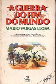 Livro a Guerra do Fim do Mundo Autor Llosa, Mario Vargas (1981) [usado]