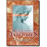Livro Renovando Atitudes Autor Neto, Francisco do Espírito Santo (1999) [usado]