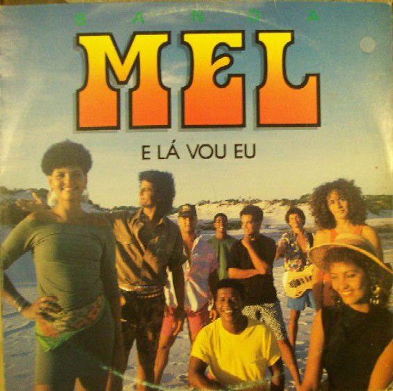 Disco de Vinil Mel - e Lá Vou Eu Interprete Mel (1988) [usado]