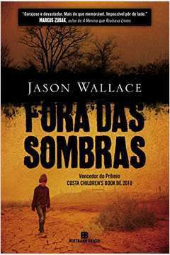 Livro Fora das Sombras Autor Wallace, Jason (2012) [seminovo]