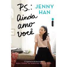 Livro P.s. Ainda Amo Você Autor Han, Jenny (2016) [usado]