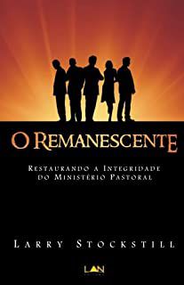 Livro Remanescente, o Autor Stockstill, Larry (2010) [usado]
