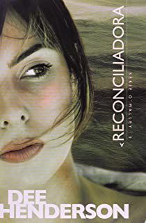 Livro a Reconciliadora Autor Henderson, Dee (2008) [usado]