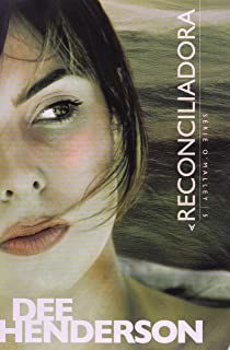 Livro a Reconciliadora Autor Henderson, Dee (2008) [usado]