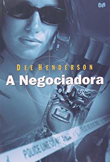 Livro a Negociadora Autor Henderson, Dee (2003) [usado]