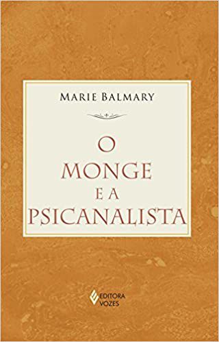 Livro Monge e a Psicanalista, o Autor Balmary, Marie (2007) [usado]