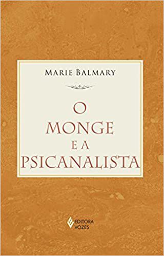 Livro Monge e a Psicanalista, o Autor Balmary, Marie (2007) [usado]