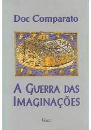 Livro Guerra das Imaginações, a Autor Comparato, Doc (1997) [usado]