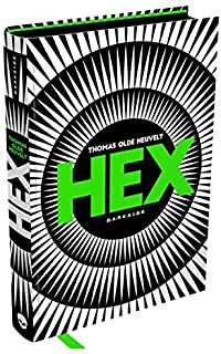 Livro Hex Autor Heuvelt, Thomas Olde (2018) [seminovo]