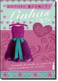 Livro Linhas : no Mundo da Moda, os Contos de Fadas Acontecem de Verdade... Autor Bennett, Sophia (2010) [usado]