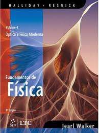 Livro Fundamentos de Fisica 4 - Óptica e Física Moderna Autor Walker, Halliday Resnick (2010) [usado]
