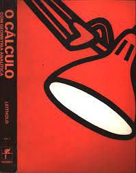 Livro o Cálculo com Geometria Analítica Vol. 1 Autor Leithold, Louis (1977) [usado]