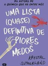 Livro Uma Lista ( Quase) Definitiva de Piores Medos Autor Sutherland, Krystal (2020) [seminovo]