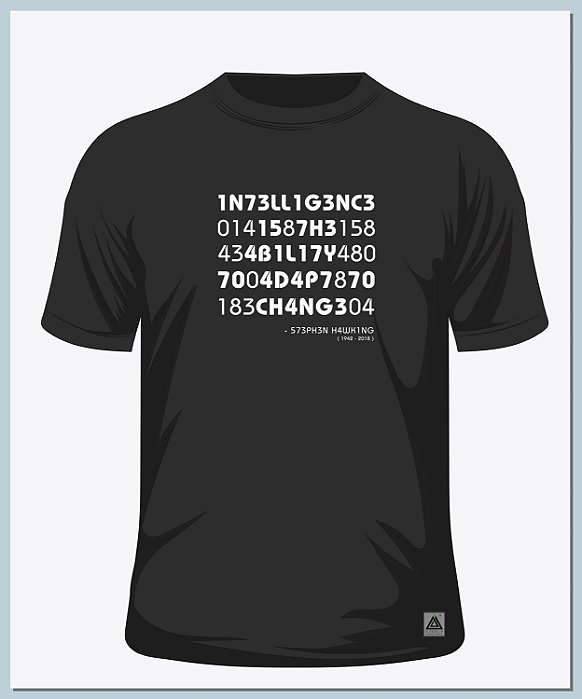 Camiseta ELITEDELTA Intelligence is the ability to adapt to change Stephen Hawking Inteligência é a capacidade de se adaptar a mudanças