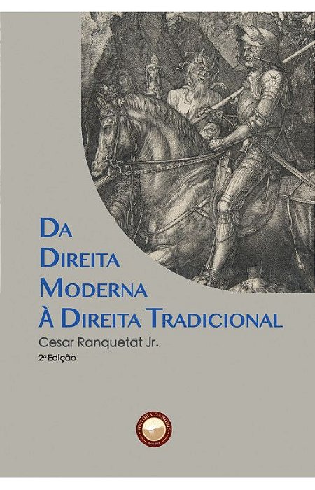 Da direita moderna à direita tradicional - Cesar Ranquetat Jr.