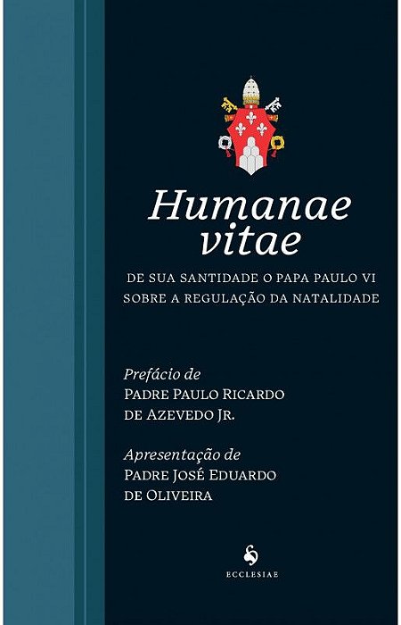 Carta encíclica Humanae vitae - Papa São Paulo VI