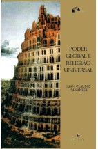 Poder Global e Religião Universal - Juan Claudio Sanahuja