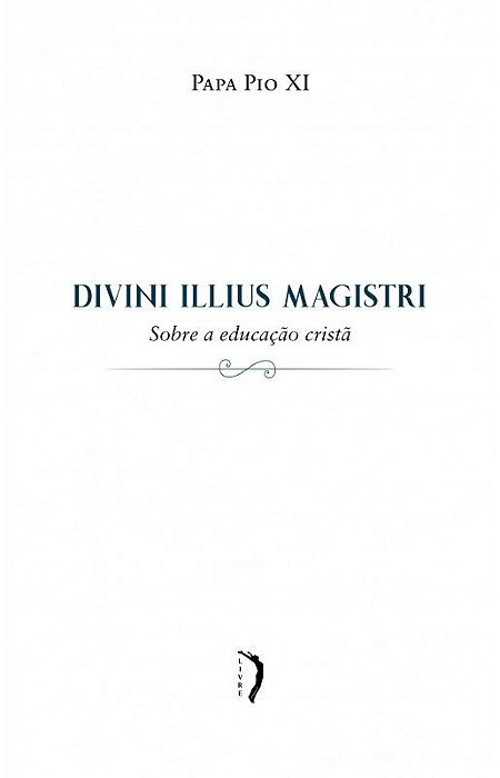Divini Illius Magistri - Pio XI