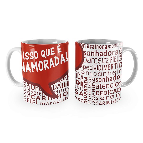 Caneca Isso que é Namorada Qualidades
