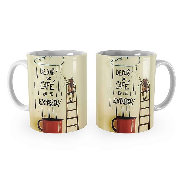 Caneca Depois do Café eu Me Expresso