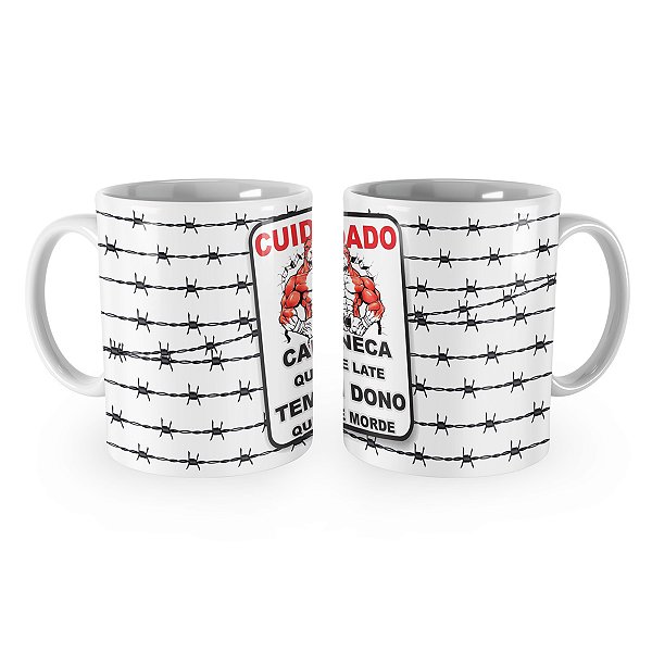 Caneca Que Late Tem Dono Que Morde Cuidado