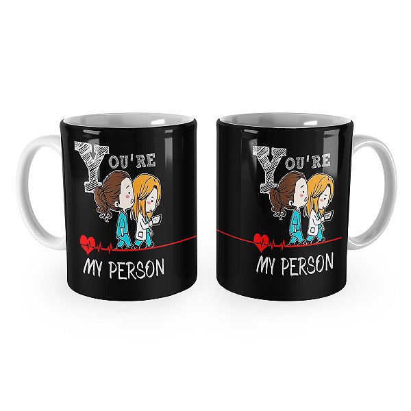 Caneca Greys Anatomy Mertina Youre My Person