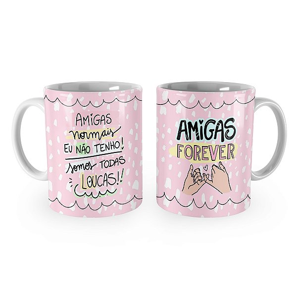 Caneca Presente Amigas Forever