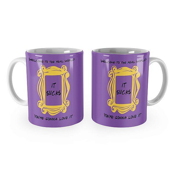 Caneca Friends Welcome to The Real World