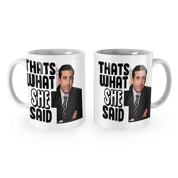Caneca The Office Thats What She Said