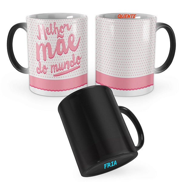 Caneca Mágica Presente Mãe Dia das Mães Mod 11