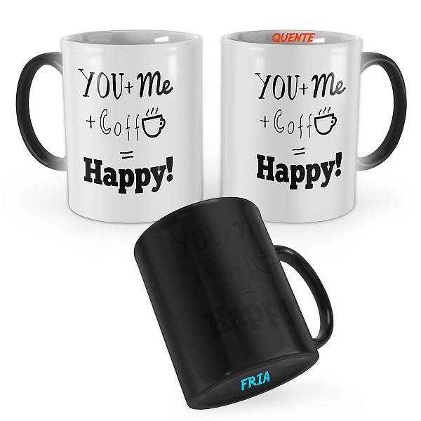 Caneca Mágica Café You + Me + Coffe Happy