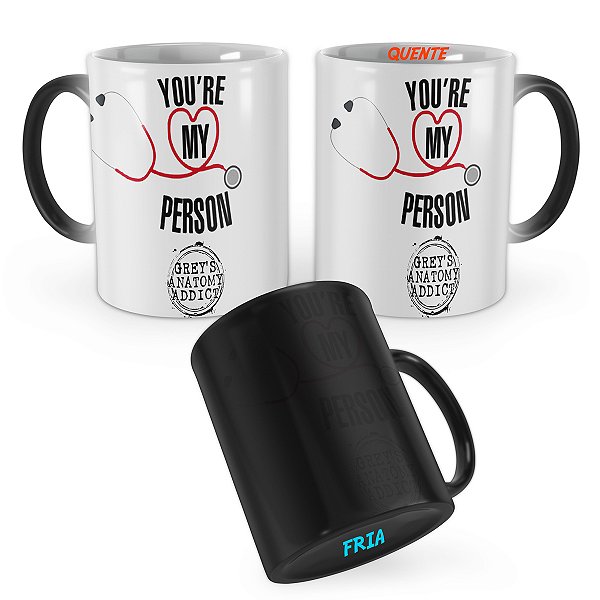 Caneca Mágica You are My Person Estetoscópio Greys Anatomy