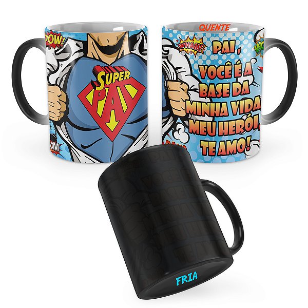 Caneca Mágica Super Pai Presente Pai Dia dos Pais Mod 28
