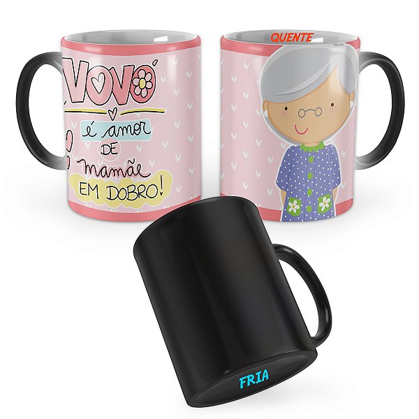 Caneca Mágica Vovó é Amor de Mãe em Dobro