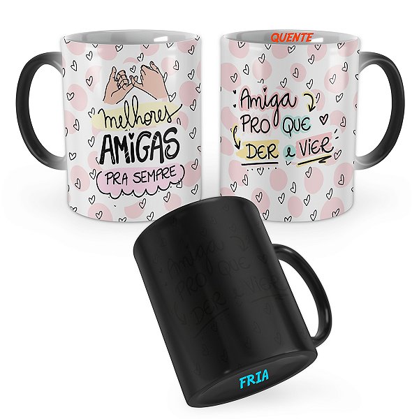 Caneca Mágica Presente Melhor Amiga Mod 21