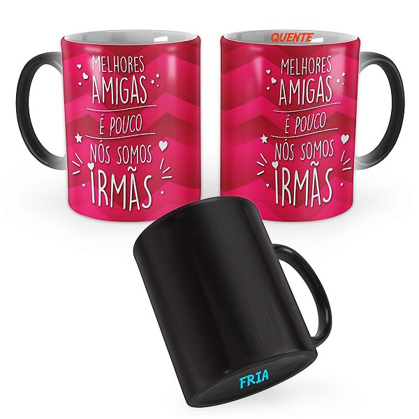 Caneca Mágica Presente Melhor Amiga Mod 26