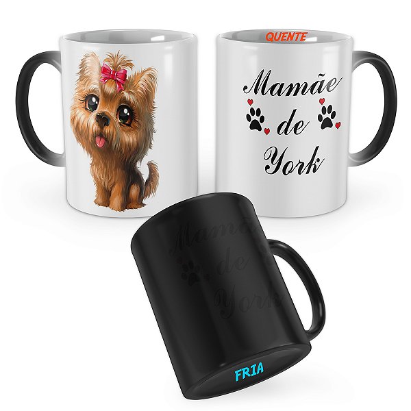 Caneca Mágica Mamãe de York Yorkshire Cachorro Pet Mod 1