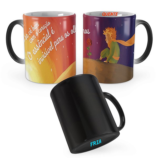 Caneca Mágica Pequeno Príncipe O Essencial é Invisível