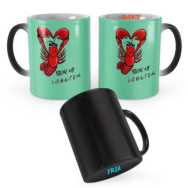 Caneca Mágica Friends Youre my Lobster Verde