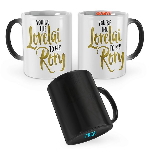 Caneca Mágica Gilmore Girls You are Lorelai to My Rory