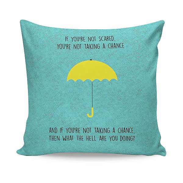 Almofada How I Met Your Mother Citação Guardachuva