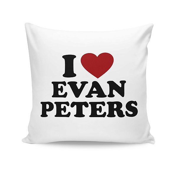 Almofada I Love Evan Peters Eu Amo