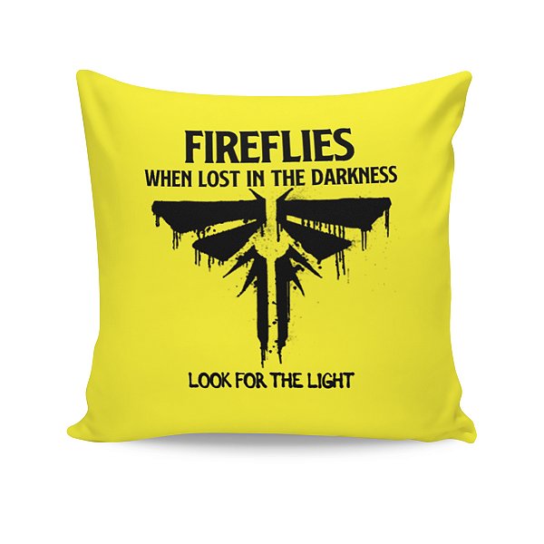 Almofada The Last of Us Vagalumes Fireflies Citação