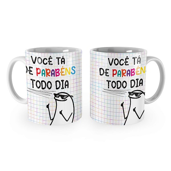 Caneca Flork Você tá de Parabéns Todo Dia