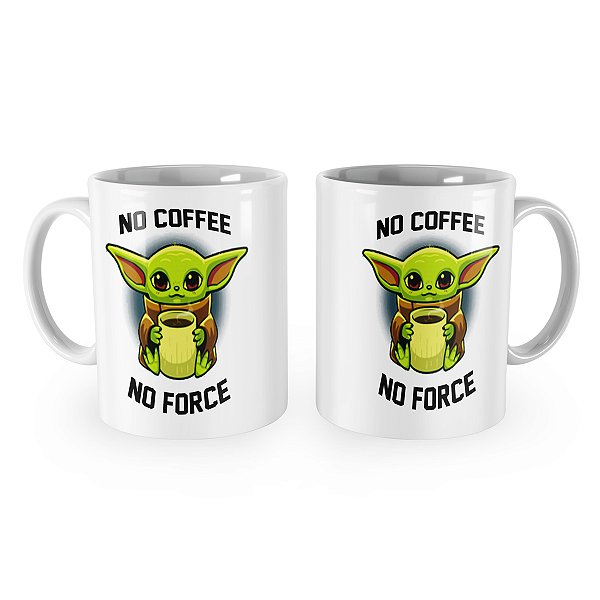 Caneca Baby Yoda No Coffee No Force