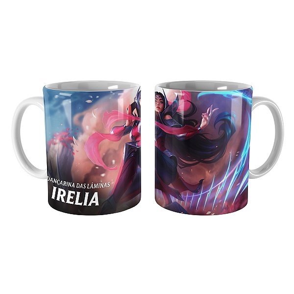 Caneca Irelia League of Legends Lol
