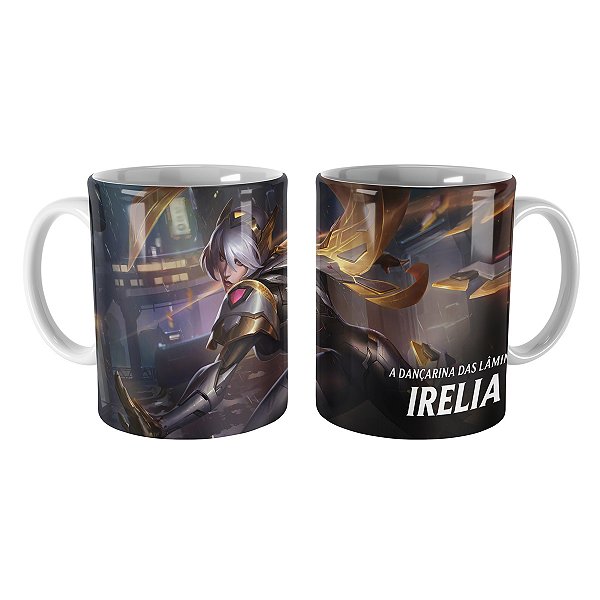 Caneca PROJETO: Irelia de Prestígio League of Legends Lol